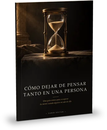 Portada de la guía «Cómo dejar de pensar tanto en una persona»